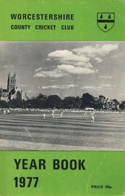 WORCESTERSHIRE COUNTY CRICKET CLUB YEAR BOOK 1977