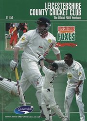 LEICESTERSHIRE COUNTY CRICKET CLUB 2004 YEAR BOOK (MULTI SIGNED)