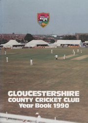 GLOUCESTERSHIRE COUNTY CRICKET CLUB  YEAR BOOK 1990