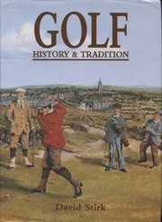 GOLF HISTORY & TRADITION 1500-1945
