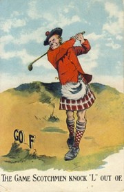 THE GAME SCOTCHMEN KNOCK THE "L" OUT OF - GOLF POSTCARD