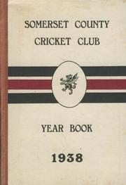 SOMERSET COUNTY CRICKET CLUB YEARBOOK 1938