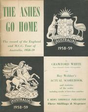THE ASHES GO HOME: ENGLAND TOUR OF AUSTRALIA 1958-59