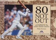 80 NOT OUT - A CELEBRATION OF TEST CRICKET AT THE SYDNEY CRICKET GROUND