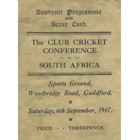 CLUB CRICKET CONFERENCE V SOUTH AFRICA  (GUILDFORD) 1947 CRICKET SCORECARD - LAST MATCH OF THE TOUR