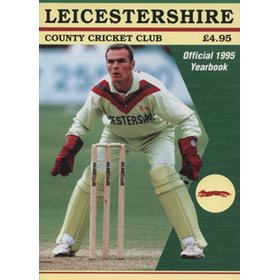 LEICESTERSHIRE COUNTY CRICKET CLUB 1995 YEAR BOOK
