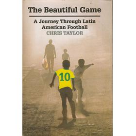 THE BEAUTIFUL GAME: A JOURNEY THROUGH LATIN AMERICAN FOOTBALL