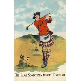 THE GAME SCOTCHMEN KNOCK THE "L" OUT OF - GOLF POSTCARD