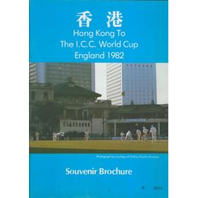 HONG KONG TO THE I.C.C. WORLD CUP ENGLAND 1982 - SOUVENIR BROCHURE