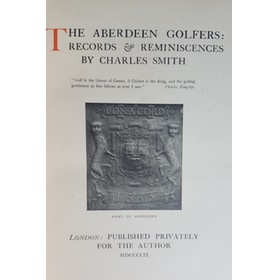 THE ABERDEEN GOLFERS: RECORDS AND REMINISCENCES