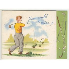 GOLF BIRTHDAY CARD - "HOW COULD I MISS!"