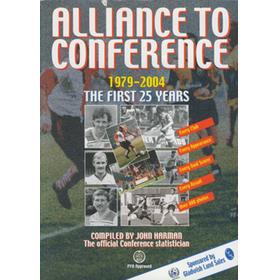 ALLIANCE TO CONFERENCE 1979-2004 - THE FIRST 25 YEARS