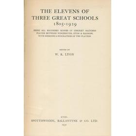 THE ELEVENS OF THREE GREAT SCHOOLS, 1805 - 1929
