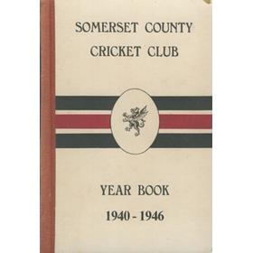 SOMERSET COUNTY CRICKET CLUB YEARBOOK 1940-1946