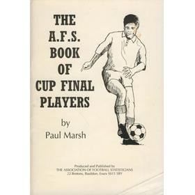 THE A.F.S. BOOK OF CUP FINAL PLAYERS