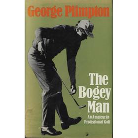 THE BOGEY MAN: AN AMATEUR IN PROFESSIONAL GOLF