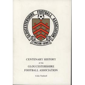 CENTENARY HISTORY OF THE GLOUCESTERSHIRE FOOTBALL ASSOCIATION