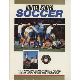 UNITED STATES SOCCER - U.S. NATIONAL TEAM PROGRAM REVIEW / MEDIA GUIDE TO THE 1990 WORLD CUP