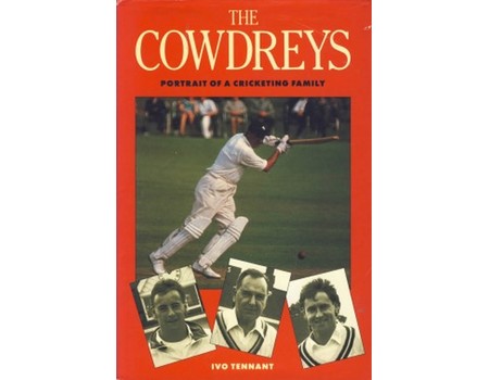 THE COWDREYS: PORTRAIT OF A CRICKETING FAMILY (MULTI SIGNED)