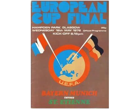 BAYERN MUNICH V ST ETIENNE 1976 (EUROPEAN CUP FINAL) FOOTBALL PROGRAMME