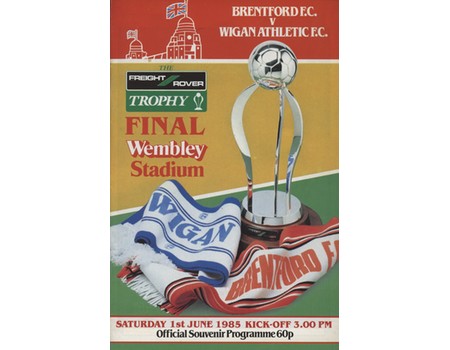 BRENTFORD V WIGAN 1985 (FREIGHT ROVER TROPHY FINAL) FOOTBALL PROGRAMME