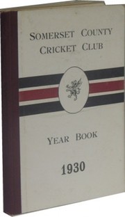SOMERSET COUNTY CRICKET CLUB YEARBOOK 1930