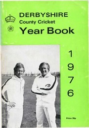 DERBYSHIRE COUNTY CRICKET YEAR BOOK 1976