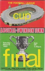 ARSENAL V SWINDON TOWN 1969 (LEAGUE CUP FINAL) FOOTBALL PROGRAMME