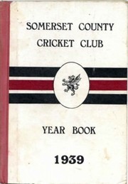SOMERSET COUNTY CRICKET CLUB YEARBOOK 1939