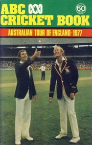 ABC CRICKET BOOK: AUSTRALIAN TOUR OF ENGLAND 1977