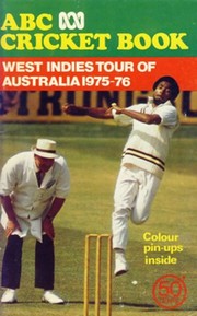 ABC CRICKET BOOK: WEST INDIES TOUR OF AUSTRALIA 1975-6
