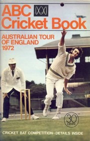 ABC CRICKET BOOK: AUSTRALIAN TOUR OF ENGLAND 1972