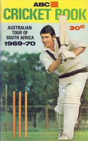 ABC CRICKET BOOK: AUSTRALIAN TOUR OF SOUTH AFRICA 1969-70
