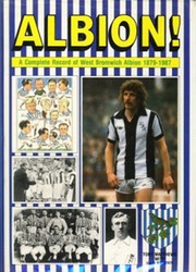 ALBION! : A COMPLETE RECORD OF WEST BROMWICH ALBION 1879-1987