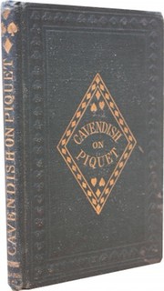 THE LAWS OF PIQUET ADOPTED BY THE PORTLAND CLUB WITH A TREATISE ON THE GAME
