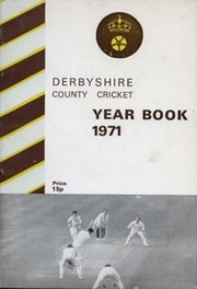 DERBYSHIRE COUNTY CRICKET YEAR BOOK 1971