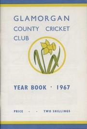 GLAMORGAN COUNTY CRICKET CLUB YEAR BOOK 1967