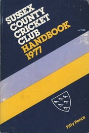 SUSSEX COUNTY CRICKET CLUB HANDBOOK 1977