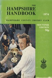 HAMPSHIRE COUNTY CRICKET CLUB ILLUSTRATED HANDBOOK 1974