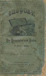 CROQUET: ITS PRINCIPLES AND RULES