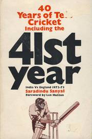 40 YEARS OF TEST CRICKET (INCLUDING 41ST YEAR) - INDIA V ENGLAND 1932-1973