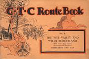 THE "C.T.C." ROUTE BOOK: NO.8 - THE WYE VALLEY AND WELSH BORDERLAND