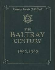 THE BALTRAY CENTURY 1892-1992
