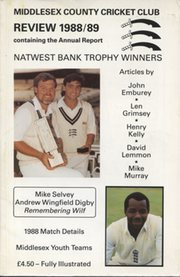 MIDDLESEX COUNTY CRICKET CLUB ANNUAL REVIEW 1988/89