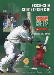 LEICESTERSHIRE COUNTY CRICKET CLUB 2003 YEAR BOOK (MULTI SIGNED)