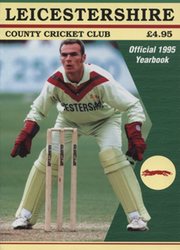 LEICESTERSHIRE COUNTY CRICKET CLUB 1995 YEAR BOOK