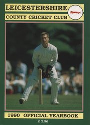 LEICESTERSHIRE COUNTY CRICKET CLUB 1990 YEAR BOOK