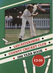 LEICESTERSHIRE COUNTY CRICKET CLUB 1988 YEAR BOOK