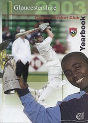 GLOUCESTERSHIRE COUNTY CRICKET CLUB  YEAR BOOK 2003