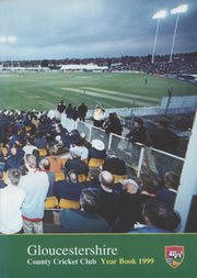 GLOUCESTERSHIRE COUNTY CRICKET CLUB  YEAR BOOK 1999